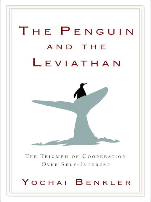 Title details for The Penguin and the Leviathan by Yochai Benkler - Available